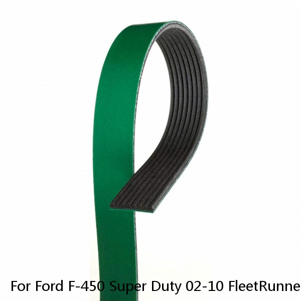 For Ford F-450 Super Duty 02-10 FleetRunner Micro-V Heavy Duty V-Ribbed Belt